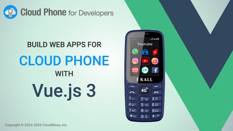 Build for Cloud Phone with Vue